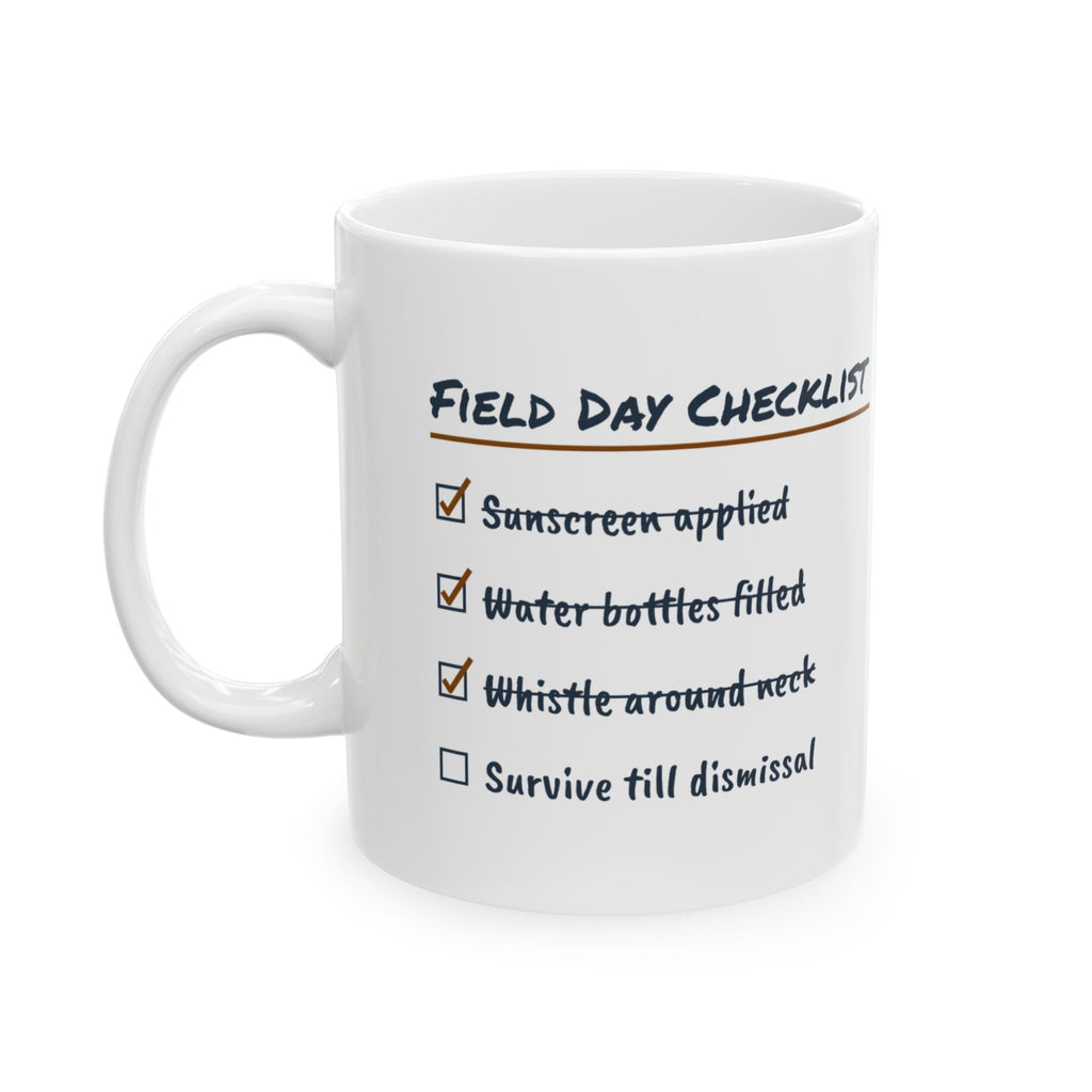 Funny Teacher Field Day Checklist Coffee Mug Survive Till Dismissal