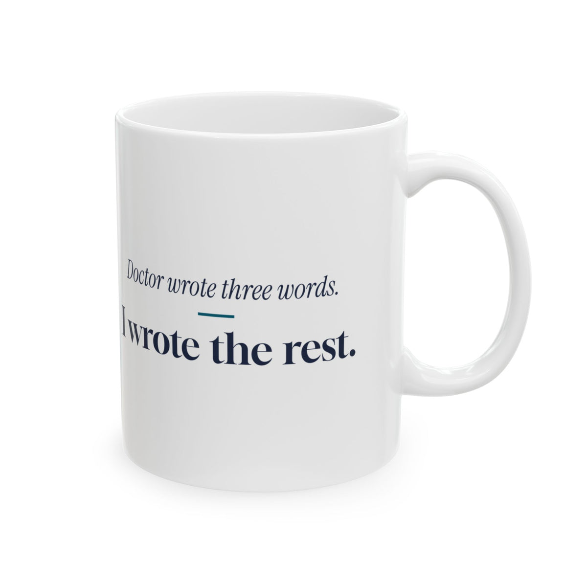 Medical Coder Coffee Mug Doctor Wrote Three Words