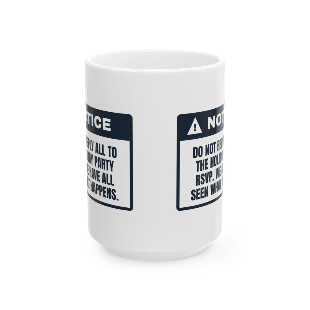 Funny Christmas Coworker Coffee Mug Do Not Reply All To The Party Email