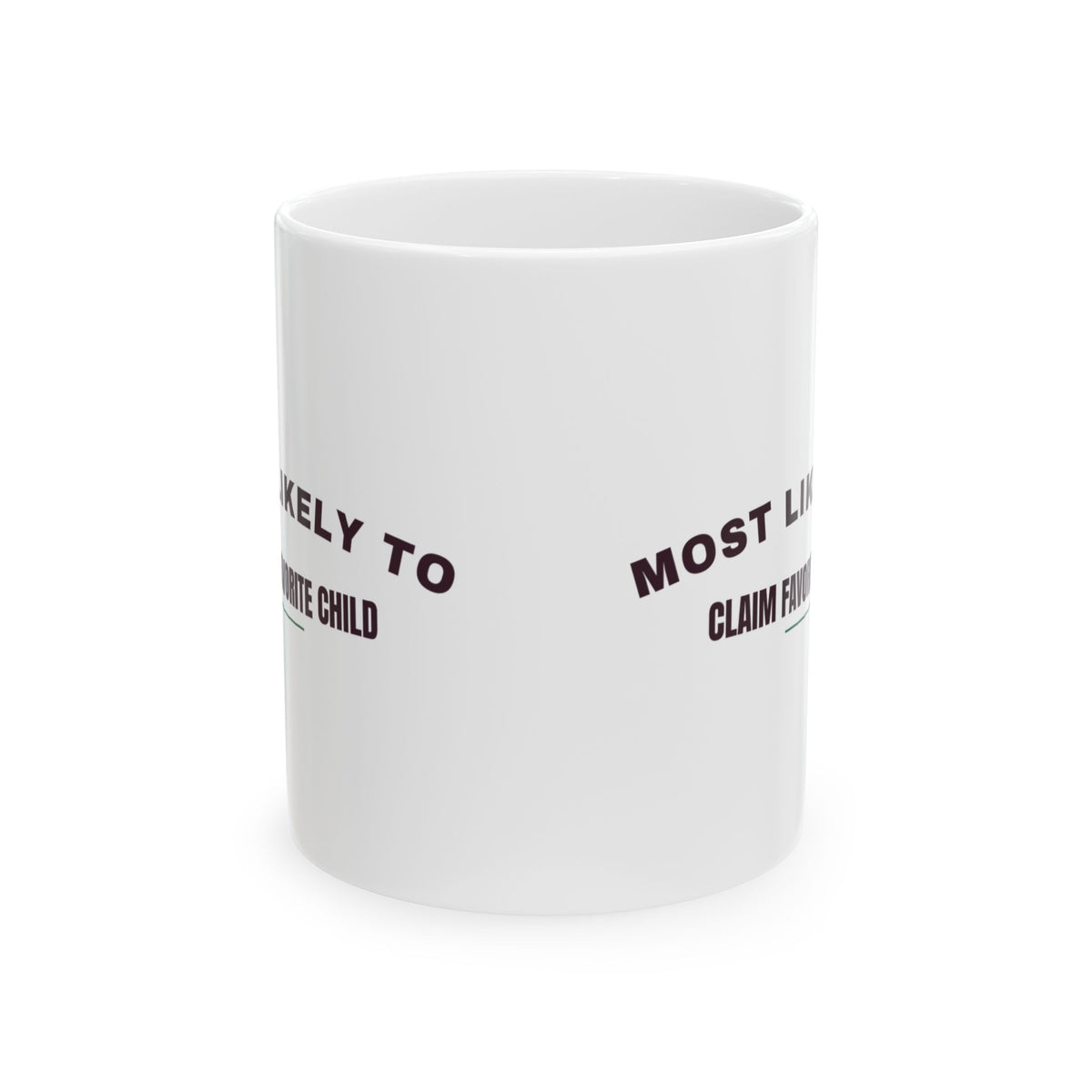Funny Christmas Sibling Coffee Mug Most Likely To Claim Favorite Child