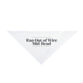 Welder Dog Bandana Ran Out of Wire Mid-Bead