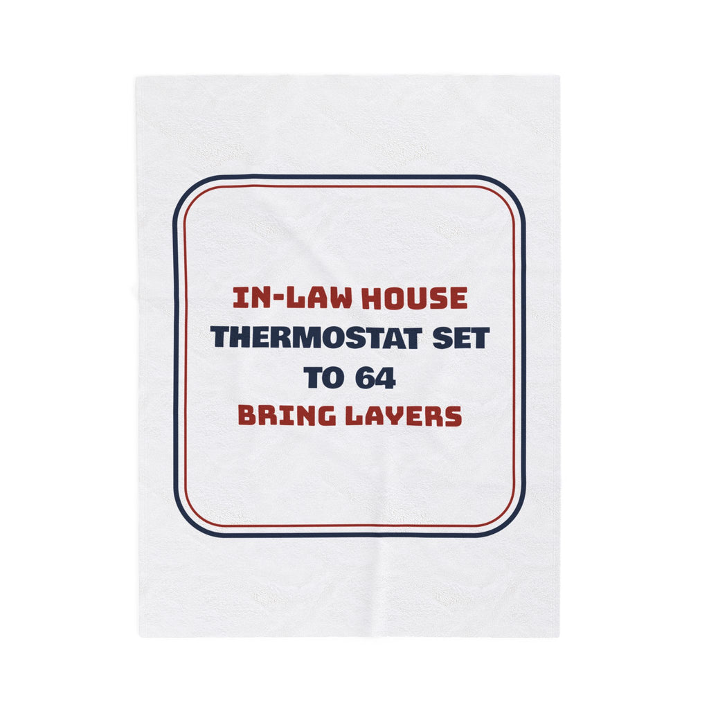 Funny Christmas Throw Blanket In-Law Thermostat Set To 64 Bring Layers