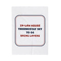 Funny Christmas Throw Blanket In-Law Thermostat Set To 64 Bring Layers