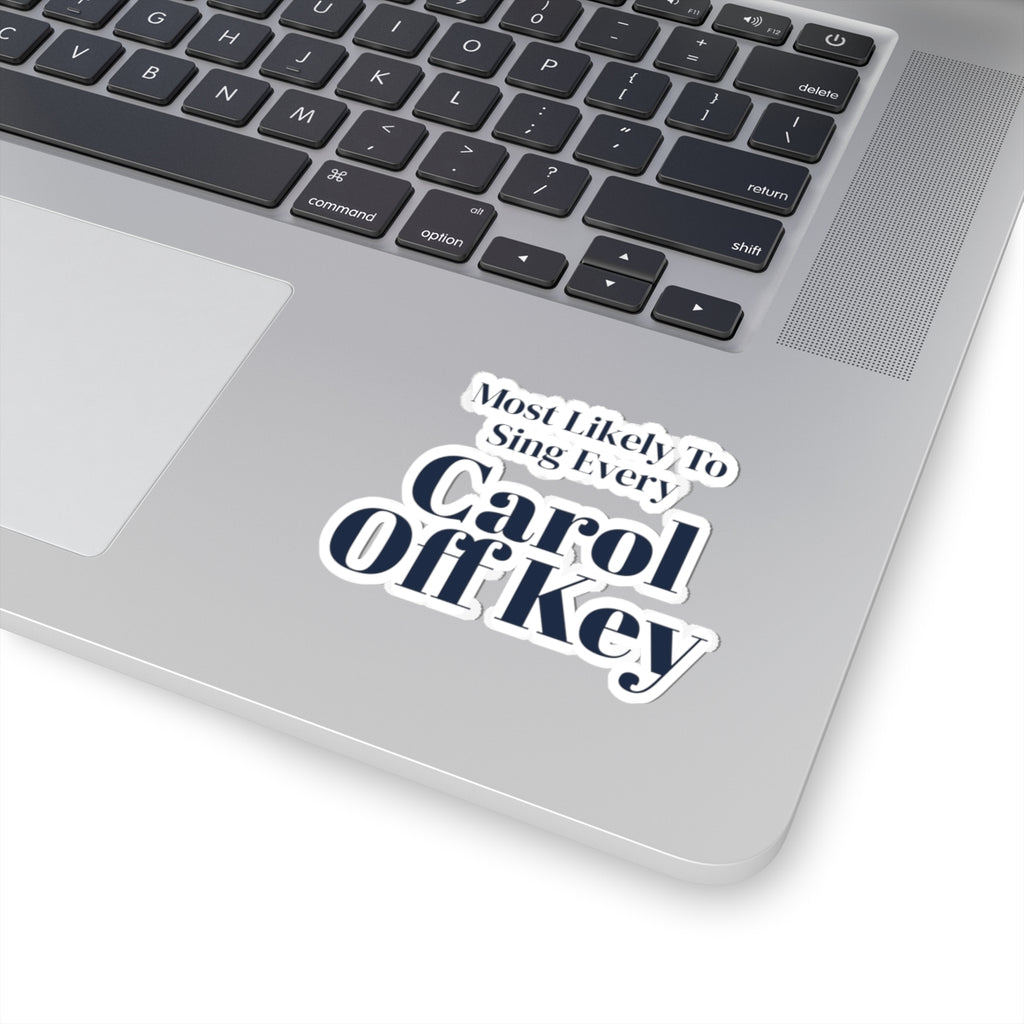 Funny Family Christmas Sticker Most Likely To Sing Every Carol Off Key