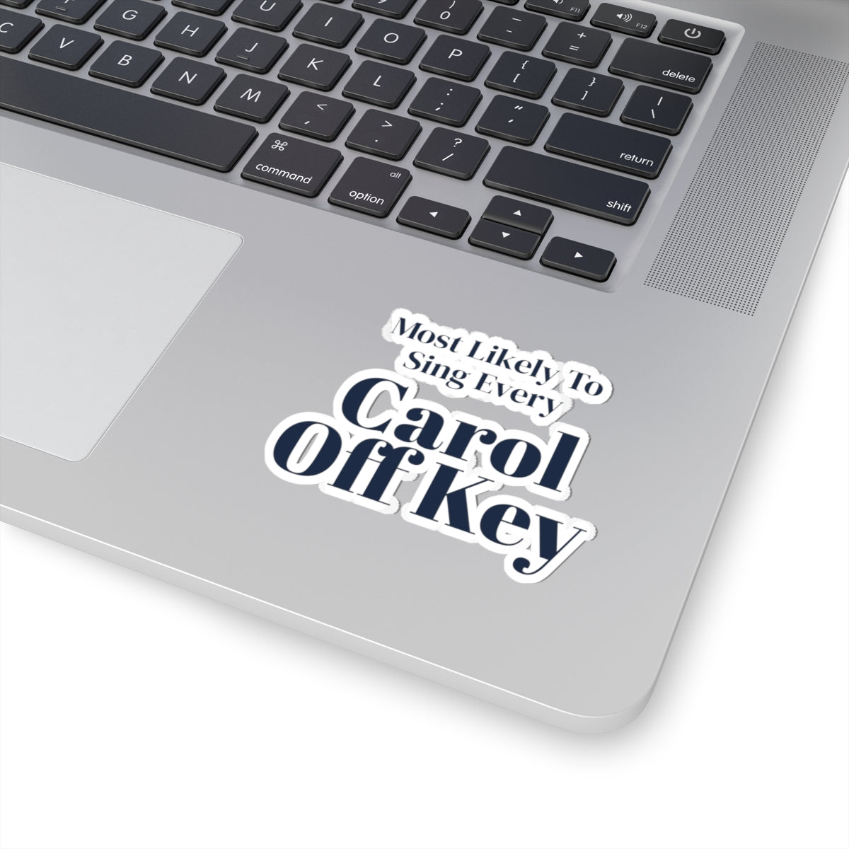 Funny Family Christmas Sticker Most Likely To Sing Every Carol Off Key