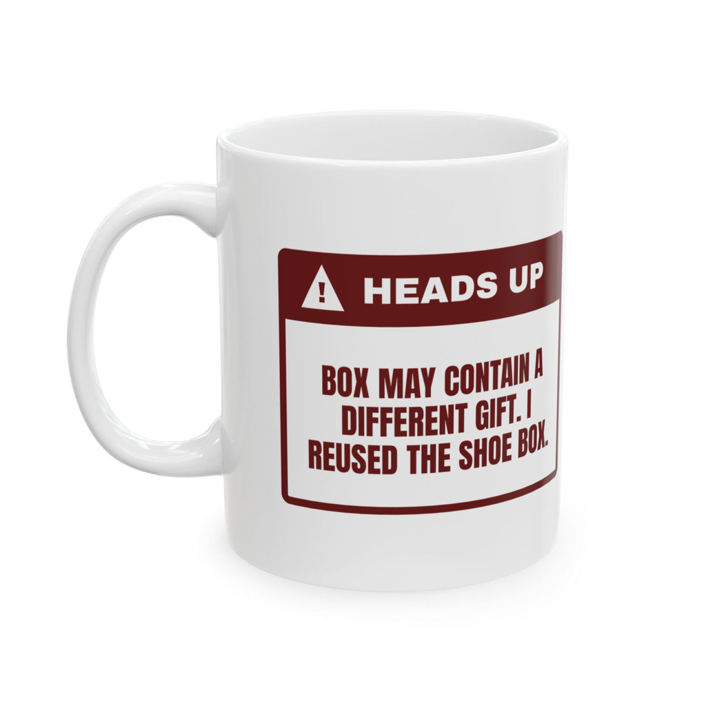 Funny Christmas Coffee Mug I Reused The Shoe Box Wrapping Warning