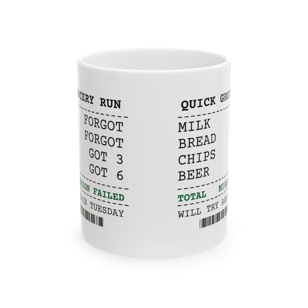 Funny Coffee Mug Grocery Run Mission Failed For Him