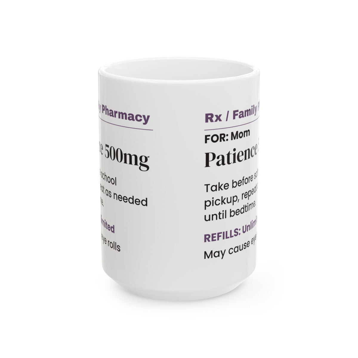 Funny Mom Prescription Coffee Mug Patience 500mg For Mom