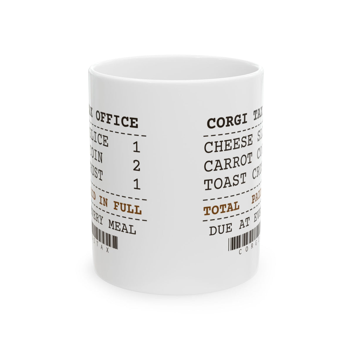 Funny Corgi Coffee Mug Corgi Tax Cheese Slice Receipt For Corgi Owners