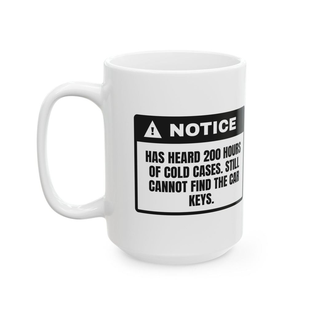Funny True Crime Coffee Mug Solves Cold Cases Can't Find My Keys
