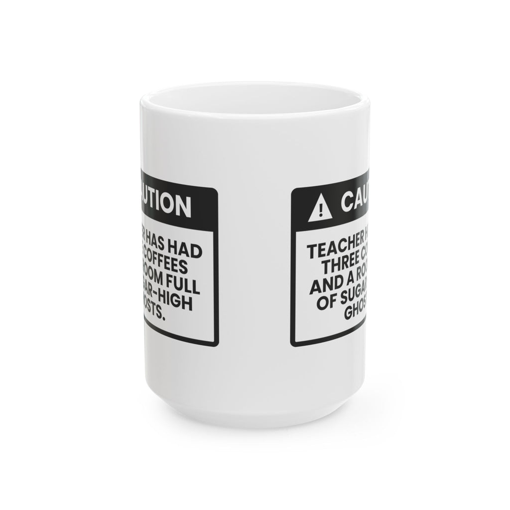 Spooky Teacher Coffee Mug Three Coffees Warning For Teachers