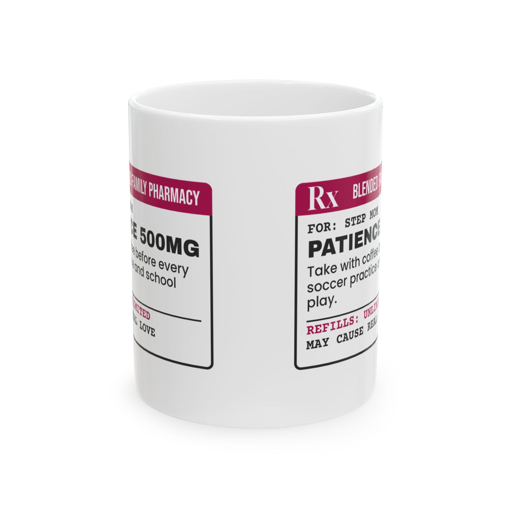 Step Mom Prescription Coffee Mug Patience 500mg For Her