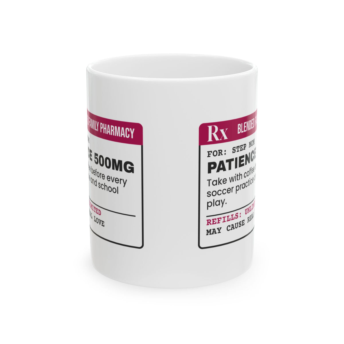 Step Mom Prescription Coffee Mug Patience 500mg For Her
