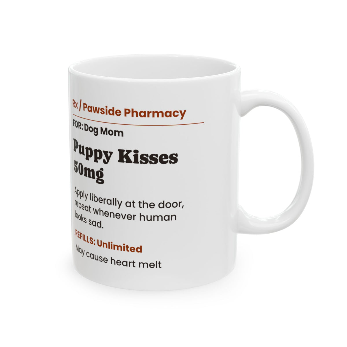 Funny Dog Mom Coffee Mug Puppy Kisses Prescription For Dog Lovers