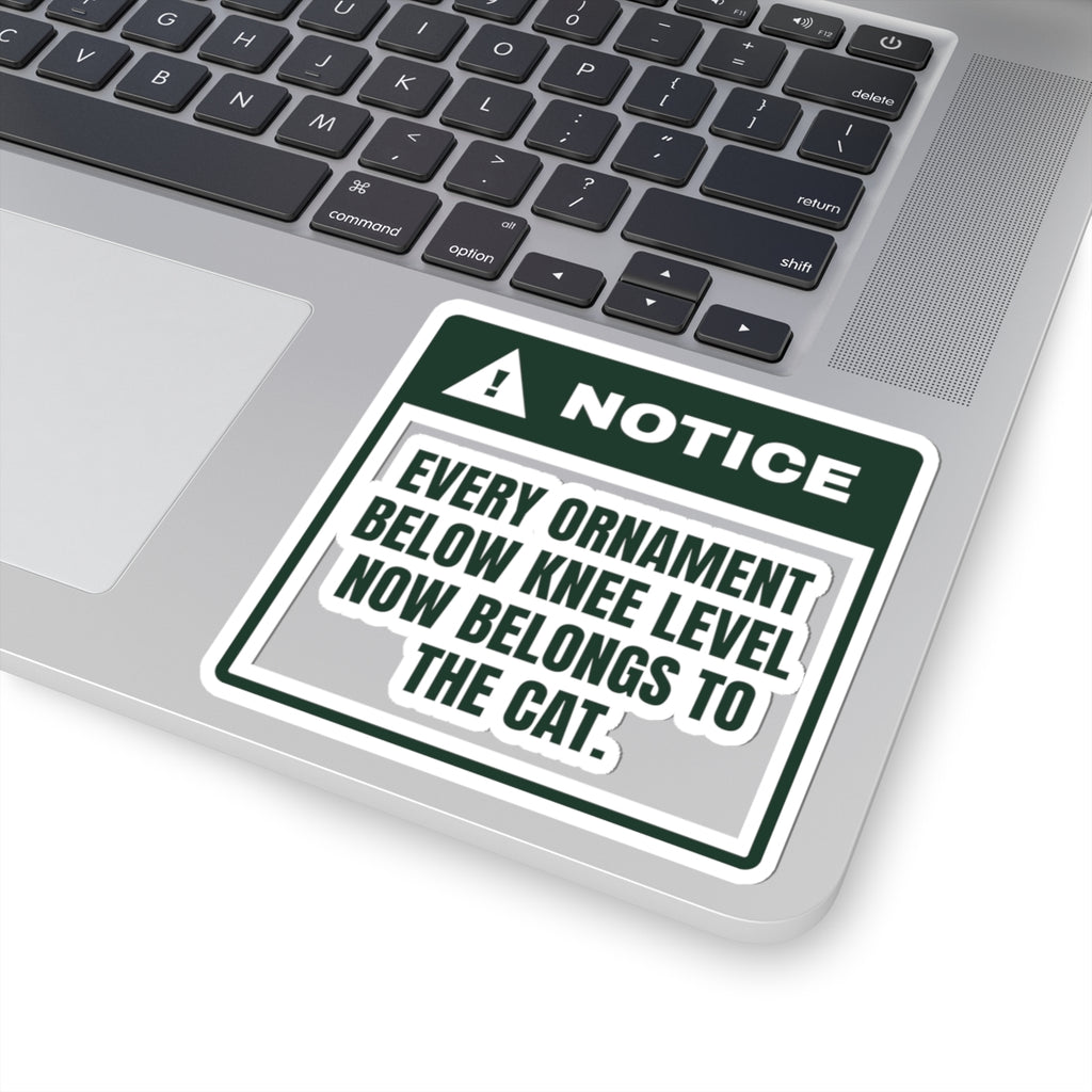 Funny Cat Christmas Sticker Ornaments Below Knee Level Notice