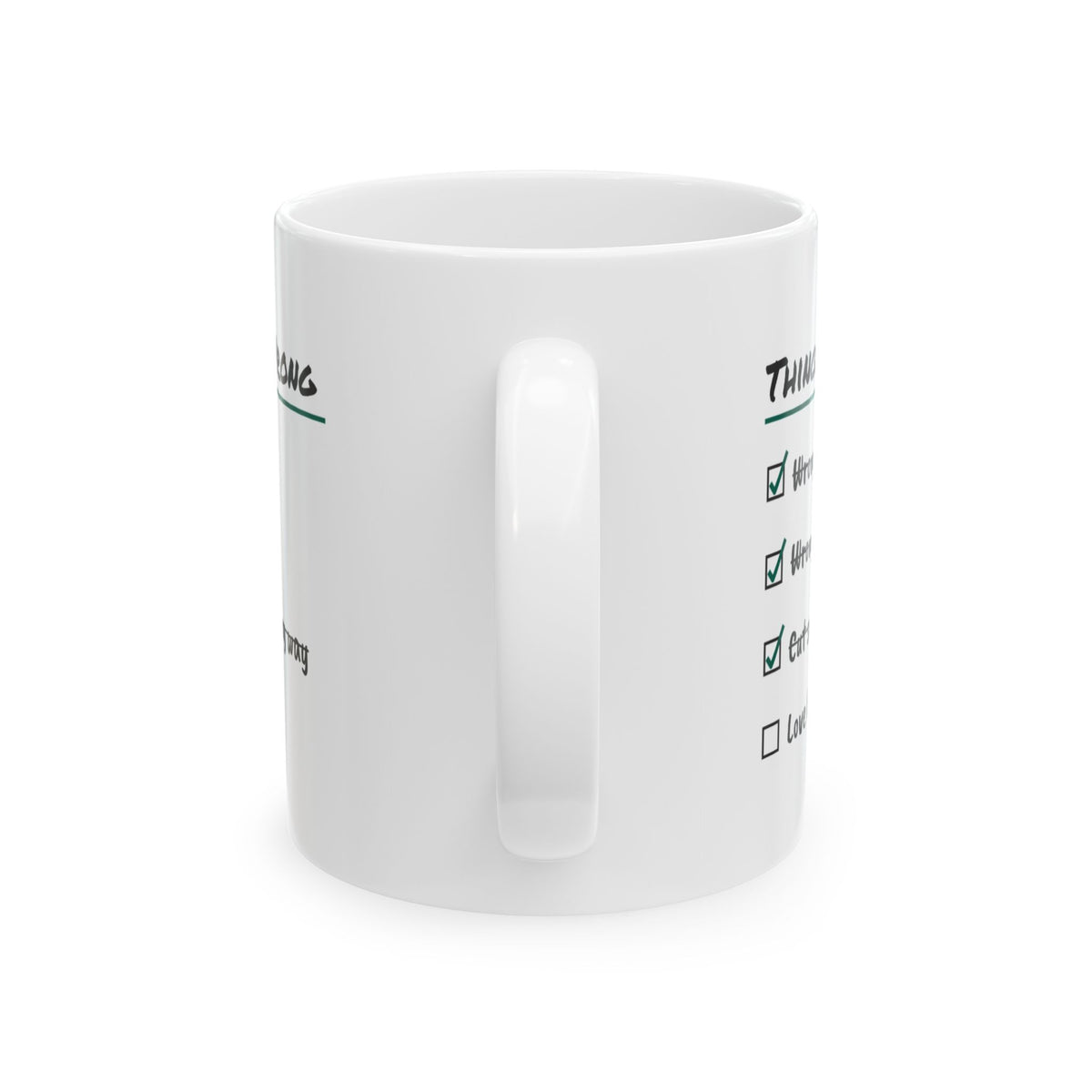 Girl Dad Coffee Mug Things I Do Wrong Love Her Anyway
