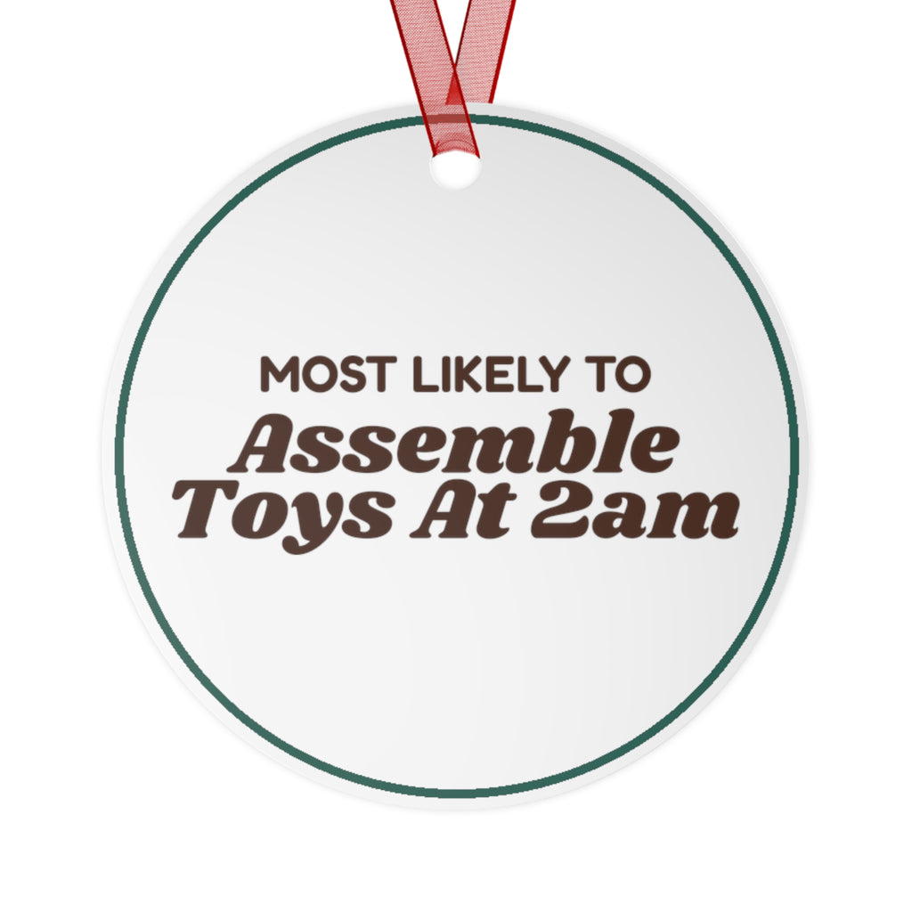 Funny Christmas Ornament Most Likely To Assemble Toys At 2am