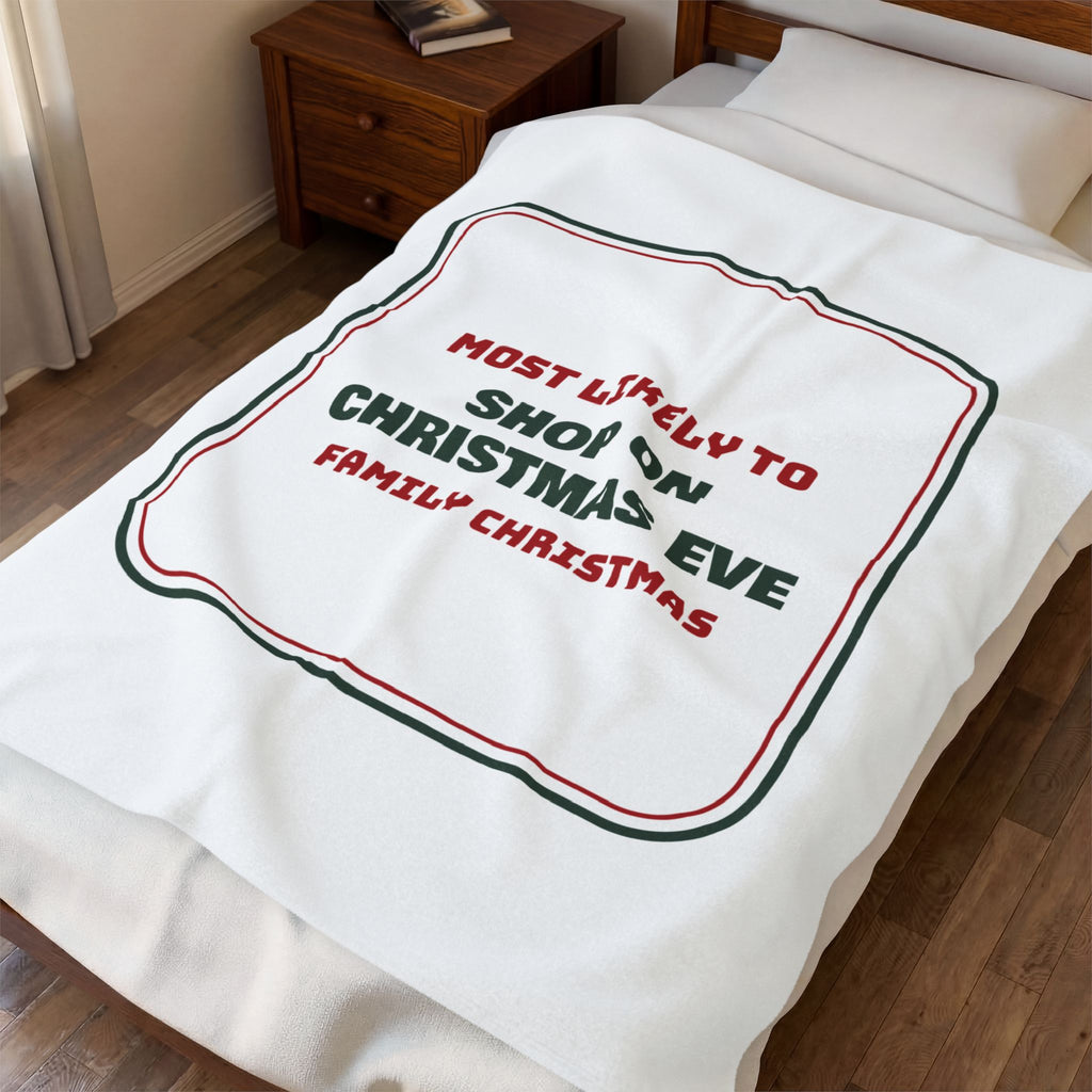 Funny Christmas Throw Blanket Most Likely To Shop On Christmas Eve Family