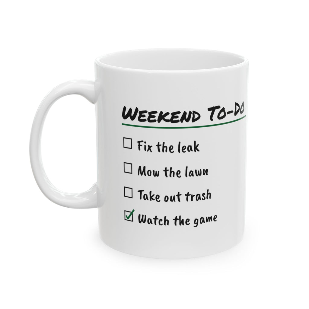 Funny Coffee Mug Watched The Game Weekend To-Do