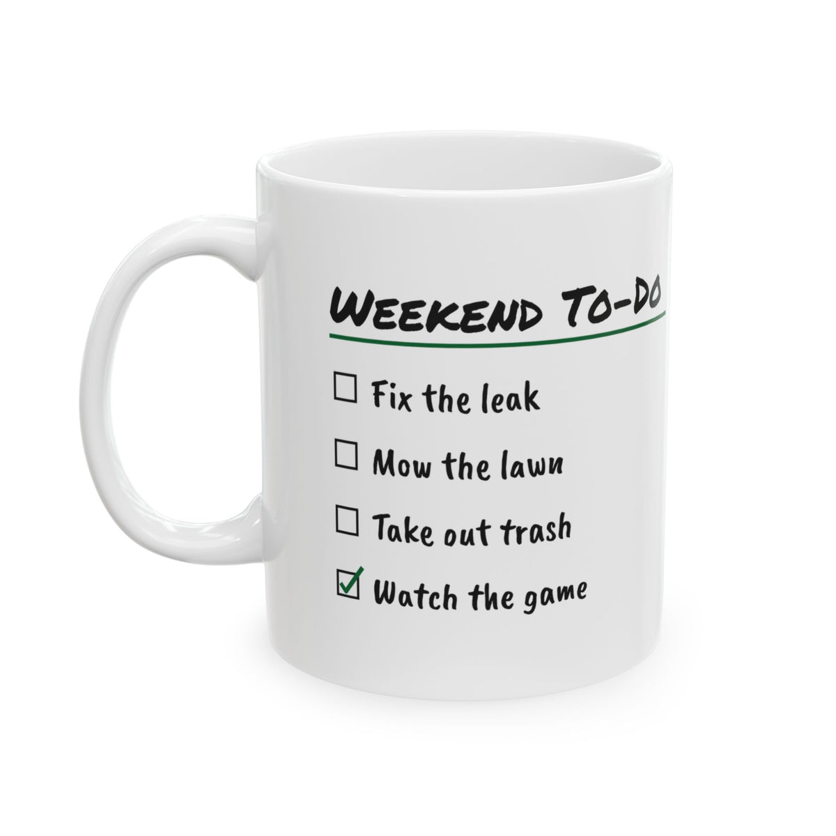 Funny Coffee Mug Watched The Game Weekend To-Do