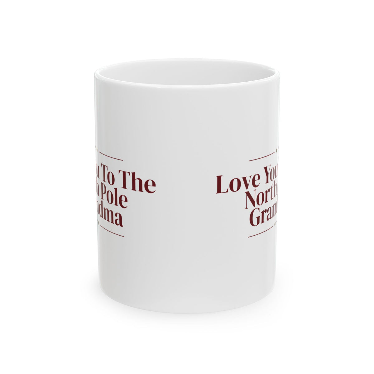 Christmas Coffee Mug Love You To The North Pole Grandma