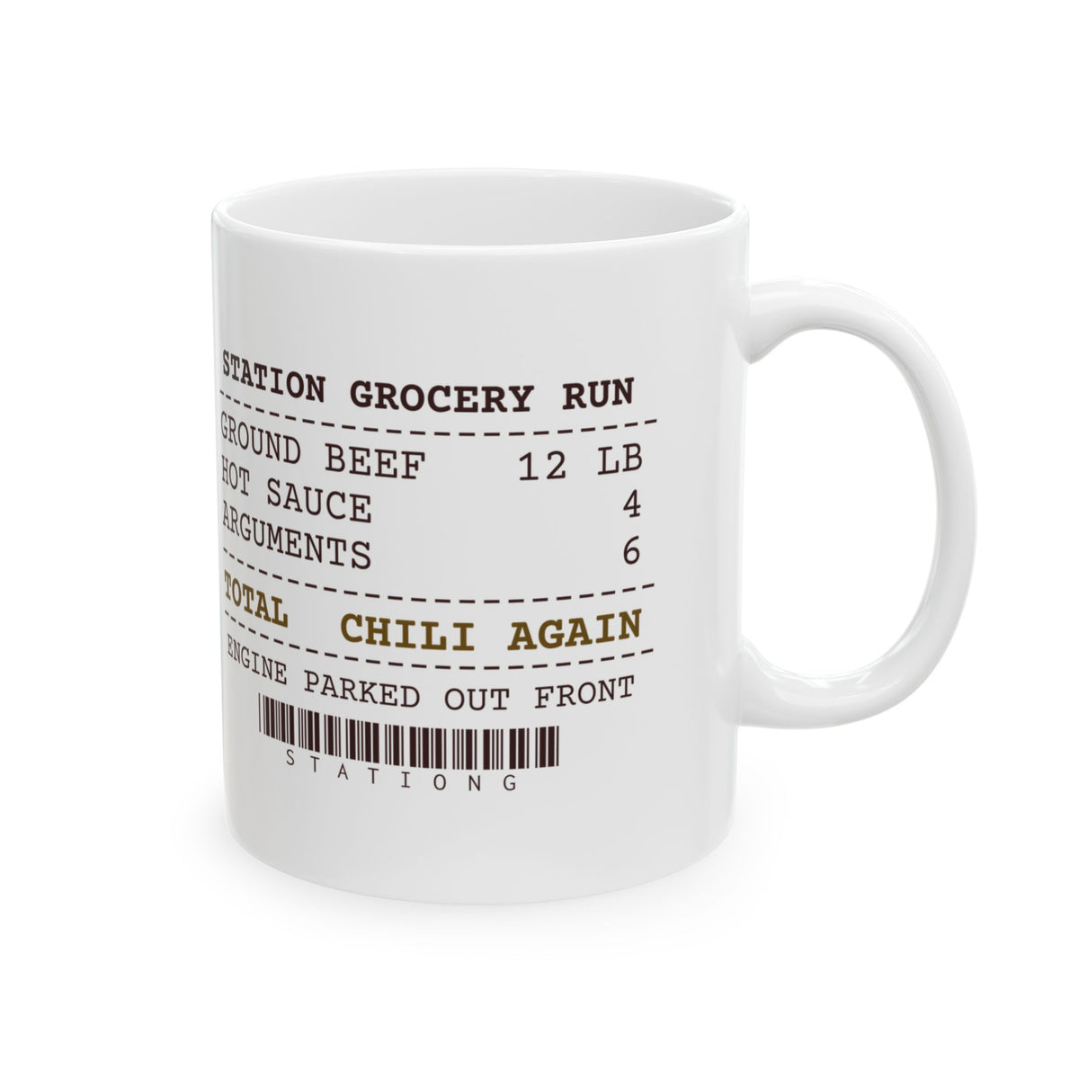 Funny Firefighter Coffee Mug Twelve Pounds Of Beef Chili Again Receipt