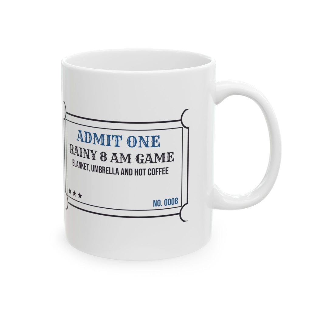 Funny Soccer Mom Mug Rainy 8 AM Game Ticket