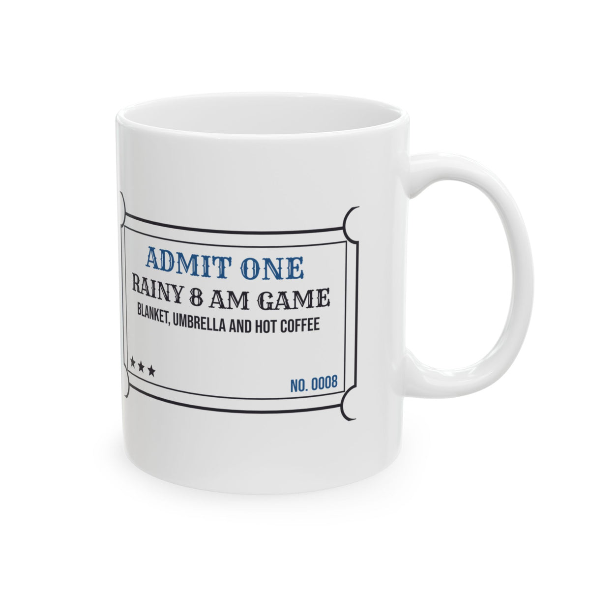 Funny Soccer Mom Mug Rainy 8 AM Game Ticket
