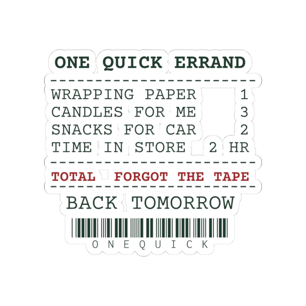 Funny Christmas Shopping Sticker One Quick Errand Forgot The Tape