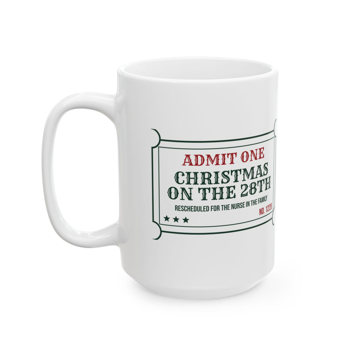 Funny Christmas Nurse Coffee Mug Celebrating Christmas On The 28th