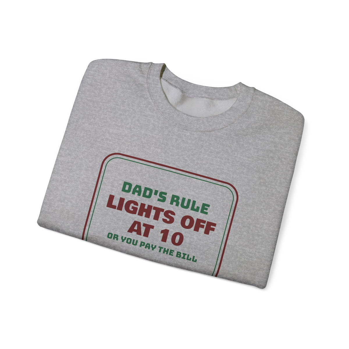 Funny Christmas Dad Sweatshirt Lights Off At 10 Or Pay The Bill