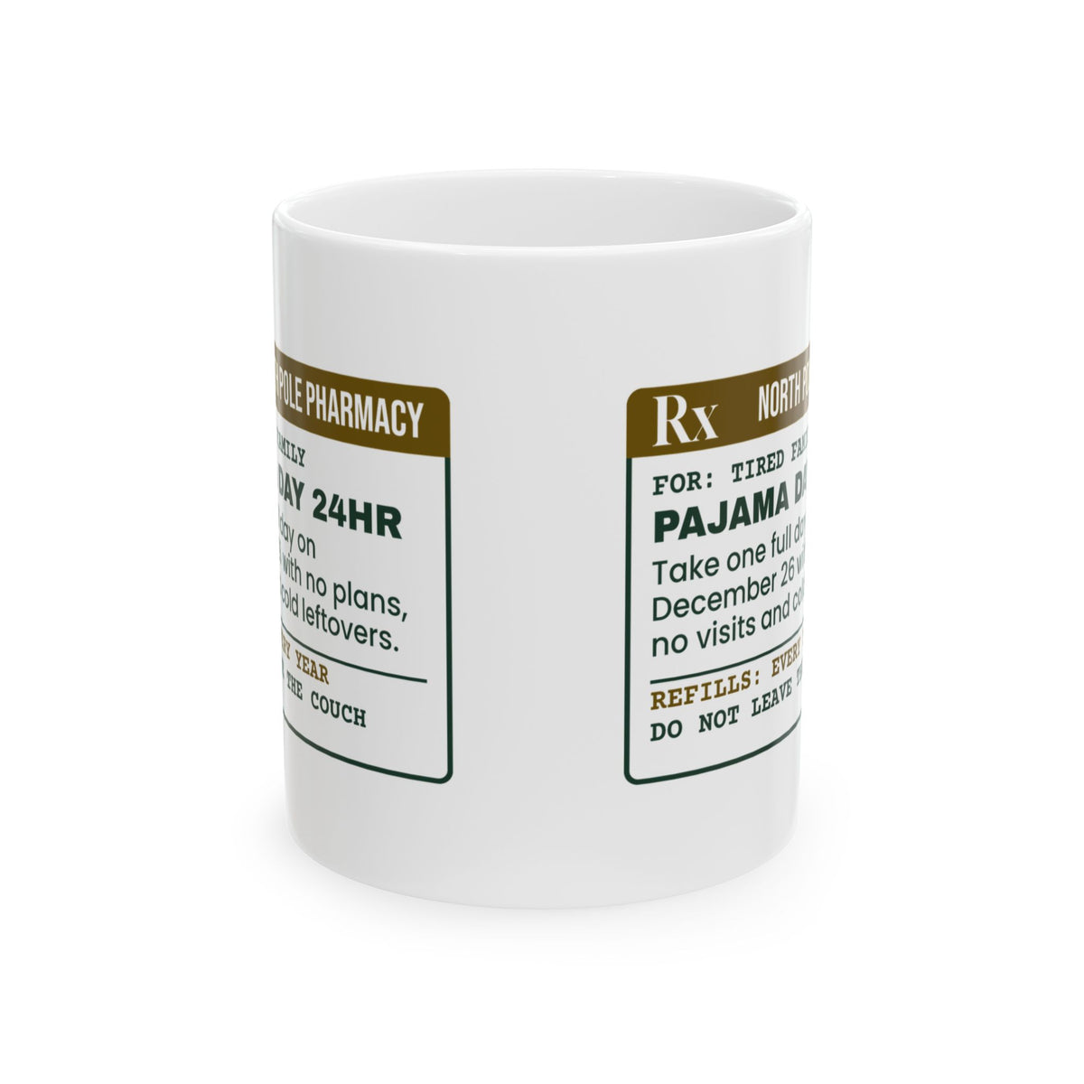 Funny Christmas Coffee Mug Pajama Day 24hr Prescription For Families