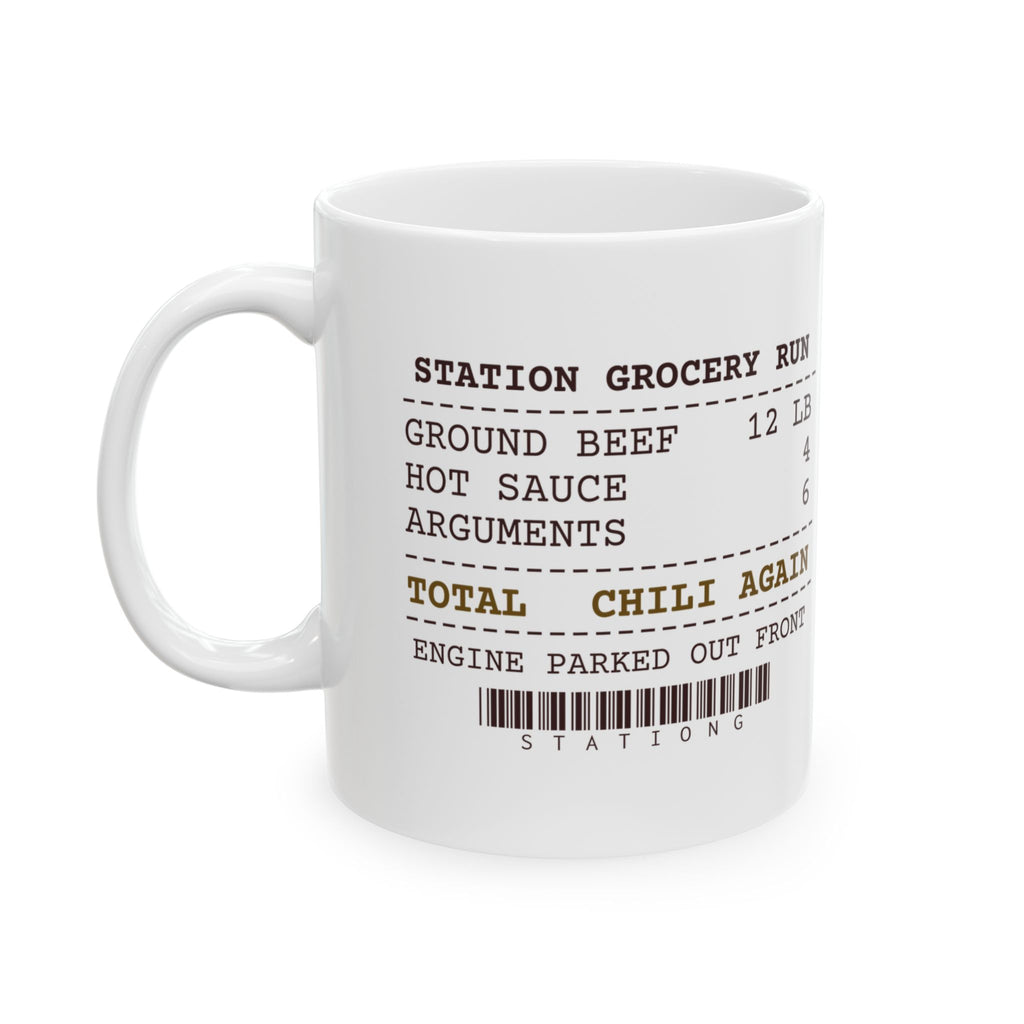 Funny Firefighter Coffee Mug Twelve Pounds Of Beef Chili Again Receipt