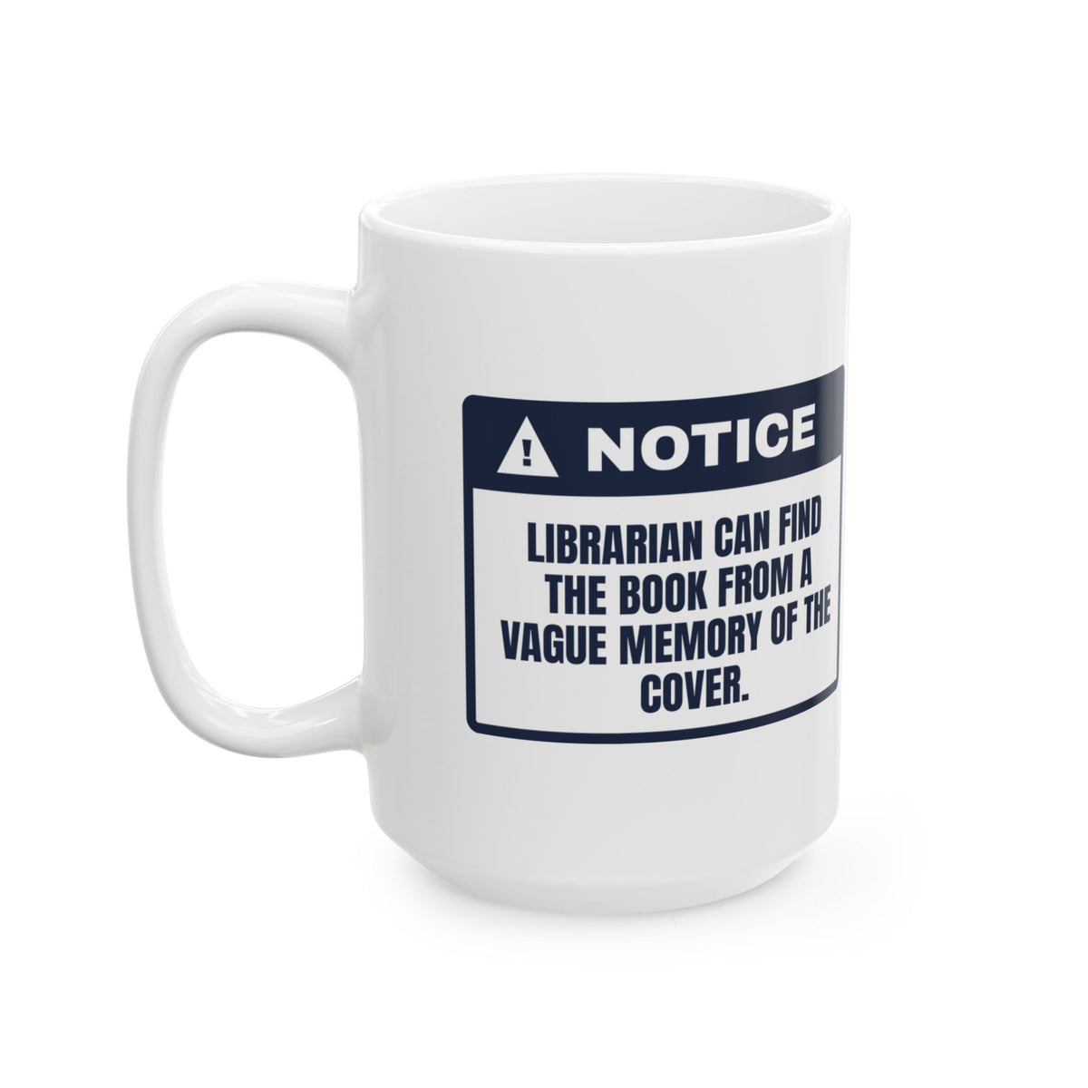 Funny Librarian Coffee Mug It Had A Blue Cover Found It