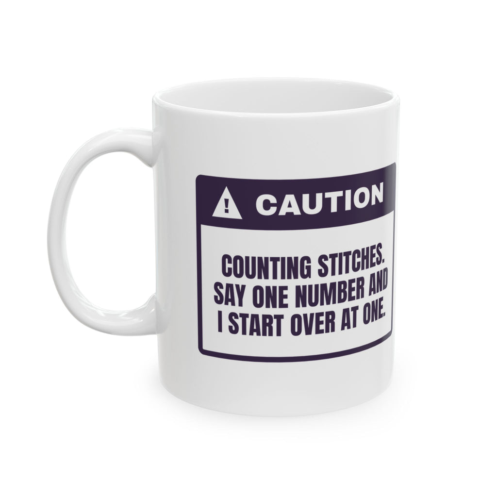 Funny Crochet Coffee Mug Counting Stitches Caution Label For Crocheters