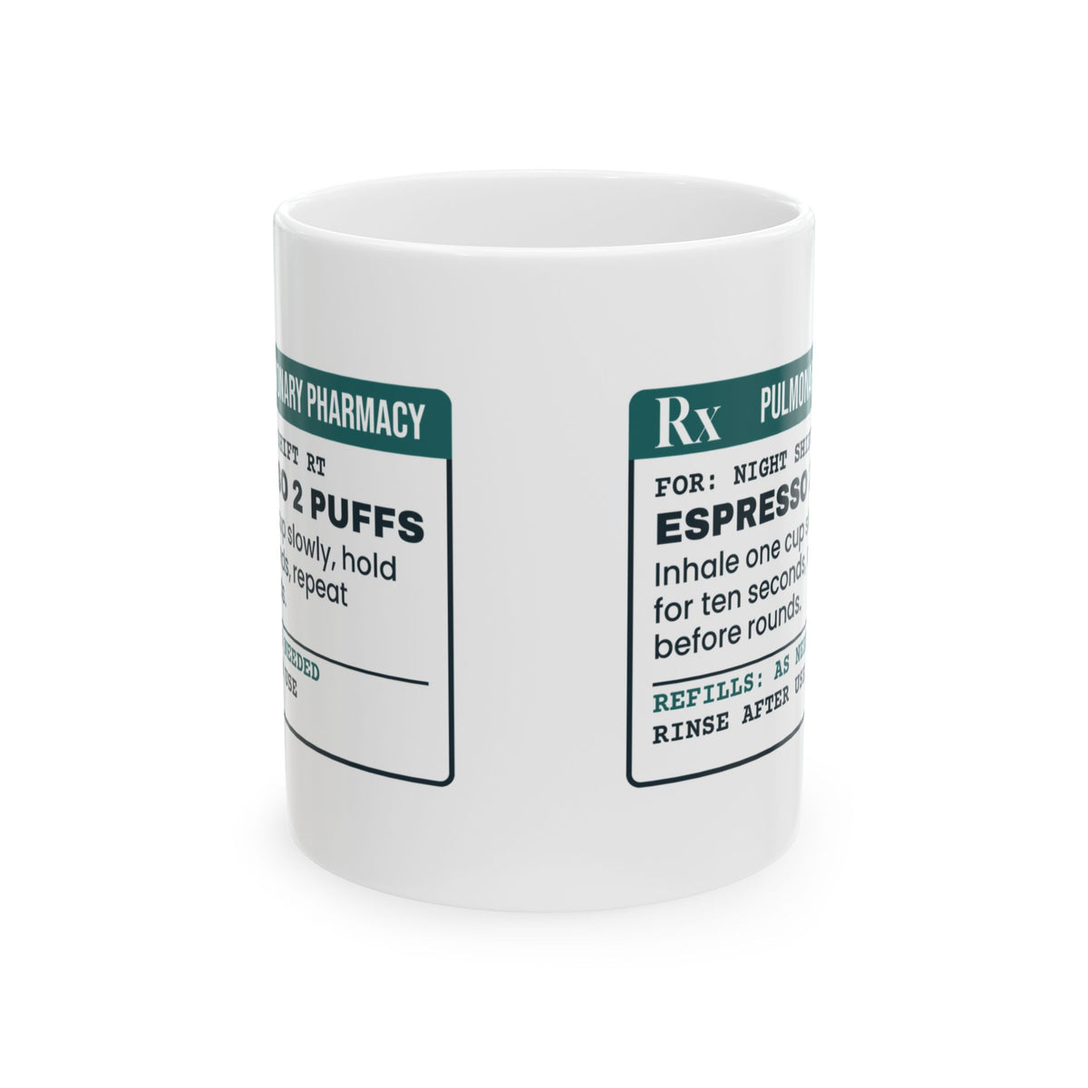 Funny Respiratory Therapist Coffee Mug Espresso 2 Puffs Hold Ten Seconds