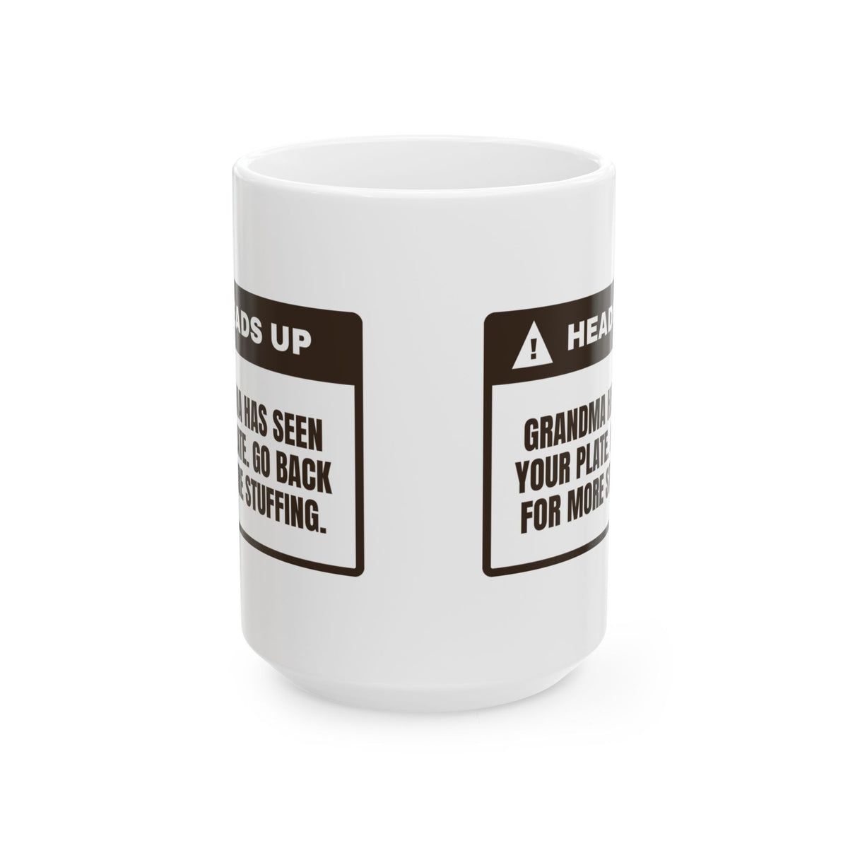 Funny Thanksgiving Coffee Mug Grandma Saw Your Plate Go Back For Seconds