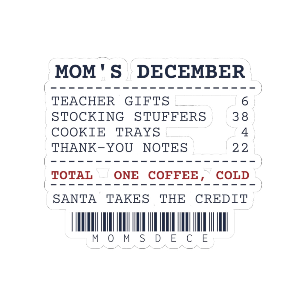 Funny Christmas Sticker Mom's December Receipt For Moms