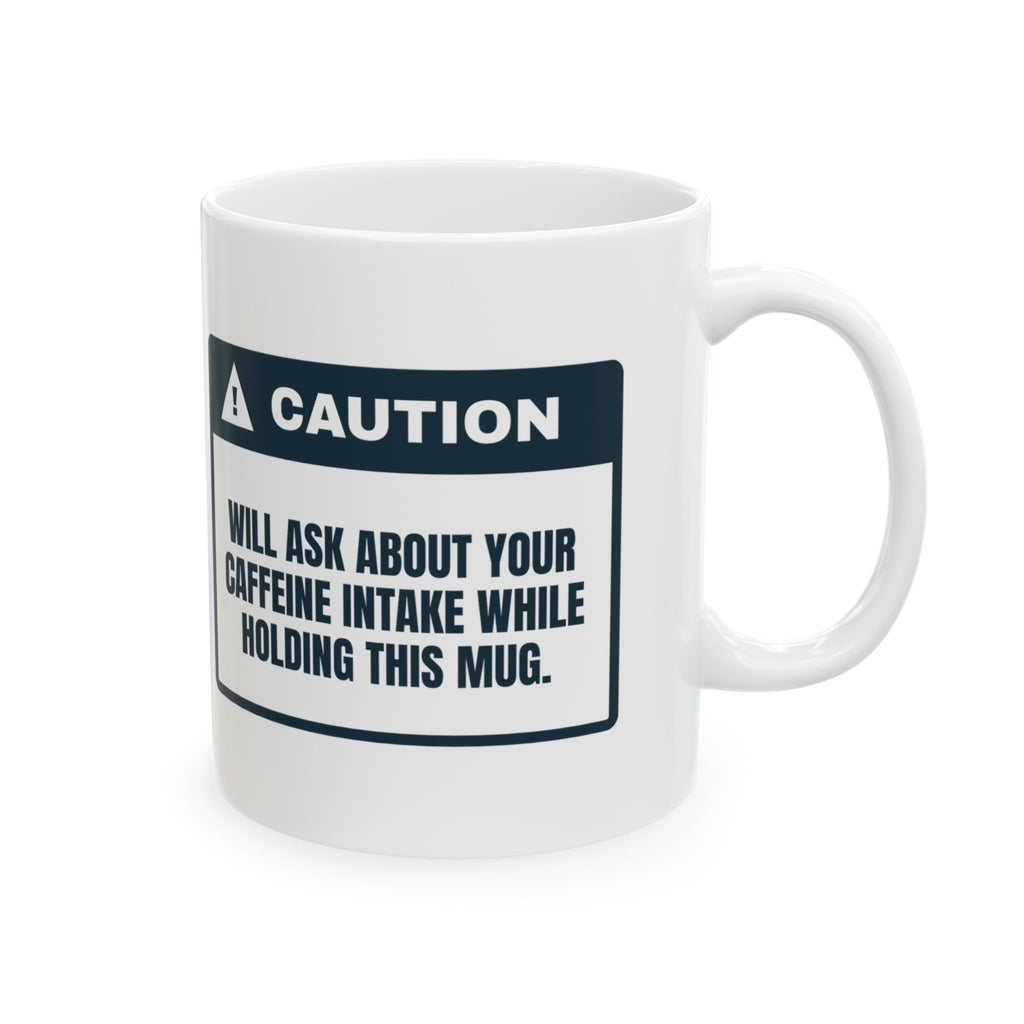 Funny Nurse Practitioner Coffee Mug Asks About Your Caffeine