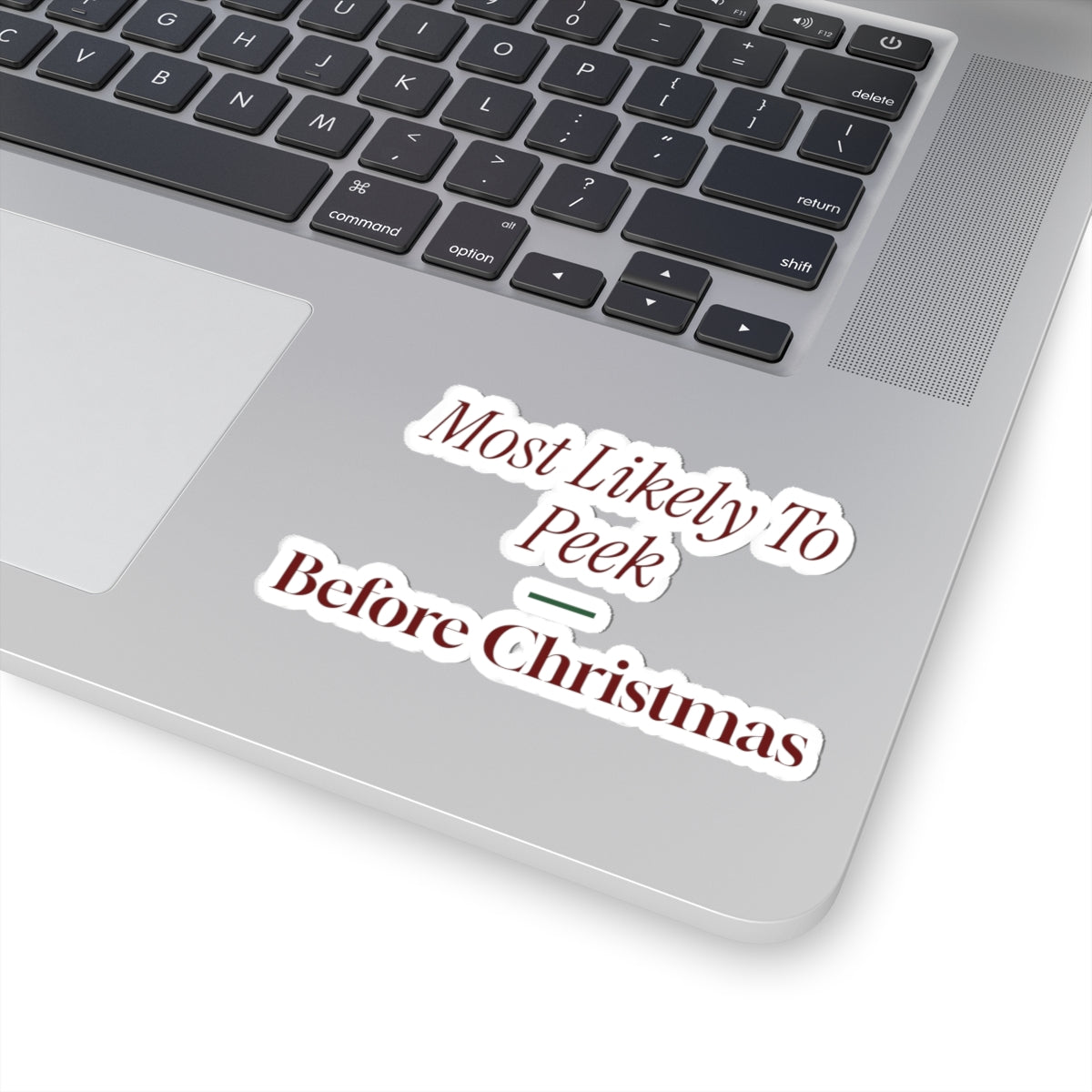 Funny Family Christmas Sticker Most Likely To Peek Before Christmas