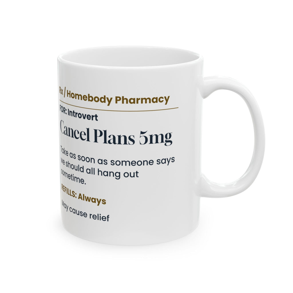 Funny Introvert Coffee Mug Cancel Plans 5mg Prescription Label