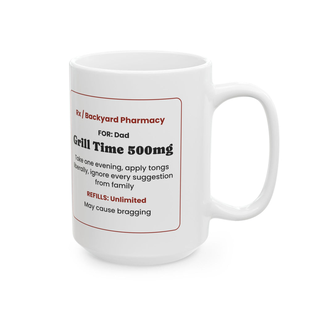 Grill Prescription Coffee Mug Grill Time 500mg For Dad