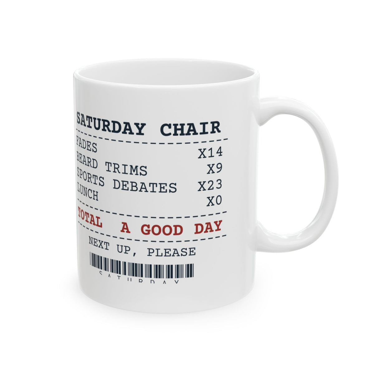 Funny Barber Coffee Mug Saturday Chair Receipt Lunch None For Barbers