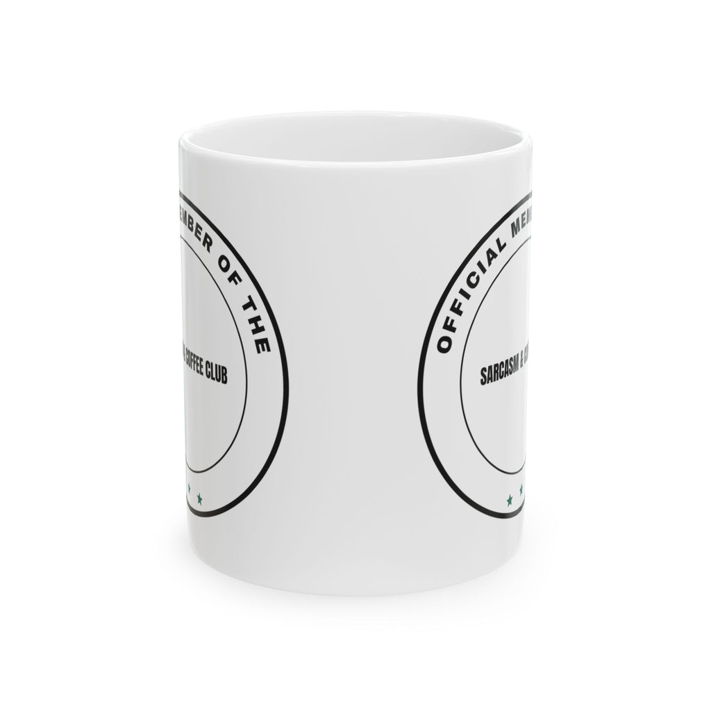 Sarcasm And Coffee Club Coffee Mug For Daughter