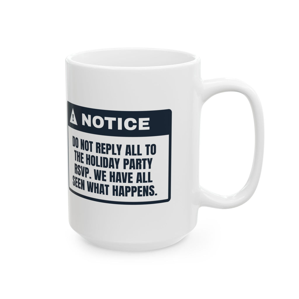 Funny Christmas Coworker Coffee Mug Do Not Reply All To The Party Email