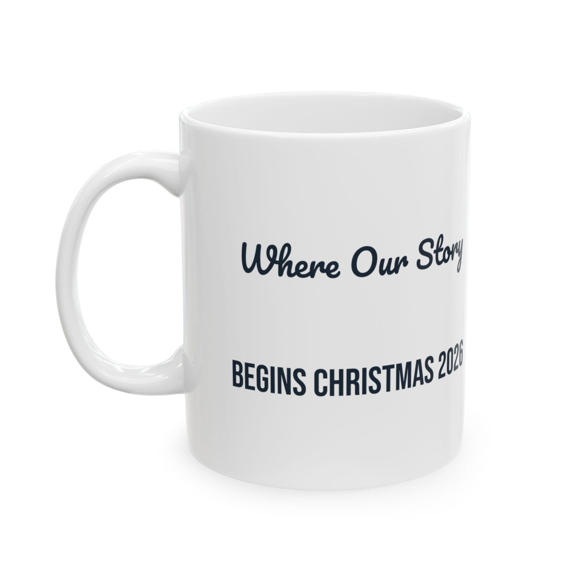 Christmas Coffee Mug Where Our Story Begins Christmas 2026 New House