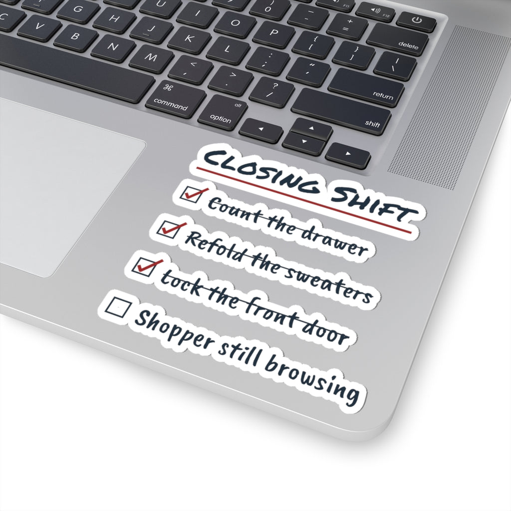 Funny Retail Christmas Sticker Closing Shift Shopper Still Browsing