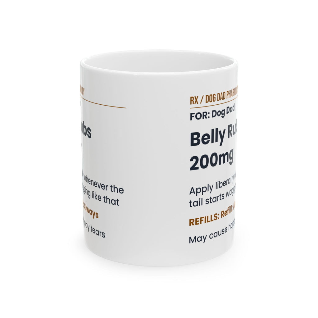 Dog Dad Mug Belly Rubs 200mg Funny Pet Owner Cup