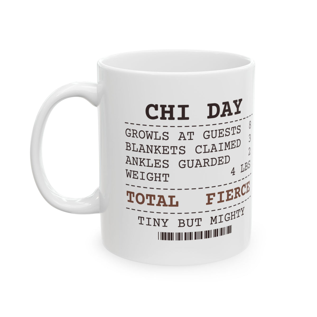 Funny Chihuahua Coffee Mug Growls At Guests 8 Weight Four Pounds