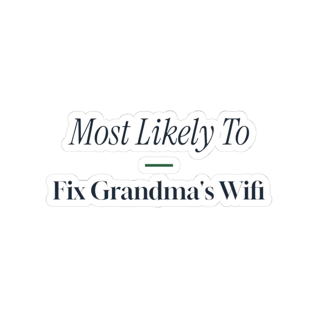 Funny Christmas Sticker Most Likely To Fix Grandma's Wifi